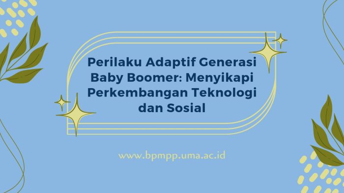 Perilaku Adaptif Generasi Baby Boomer: Menyikapi Perkembangan Teknologi ...