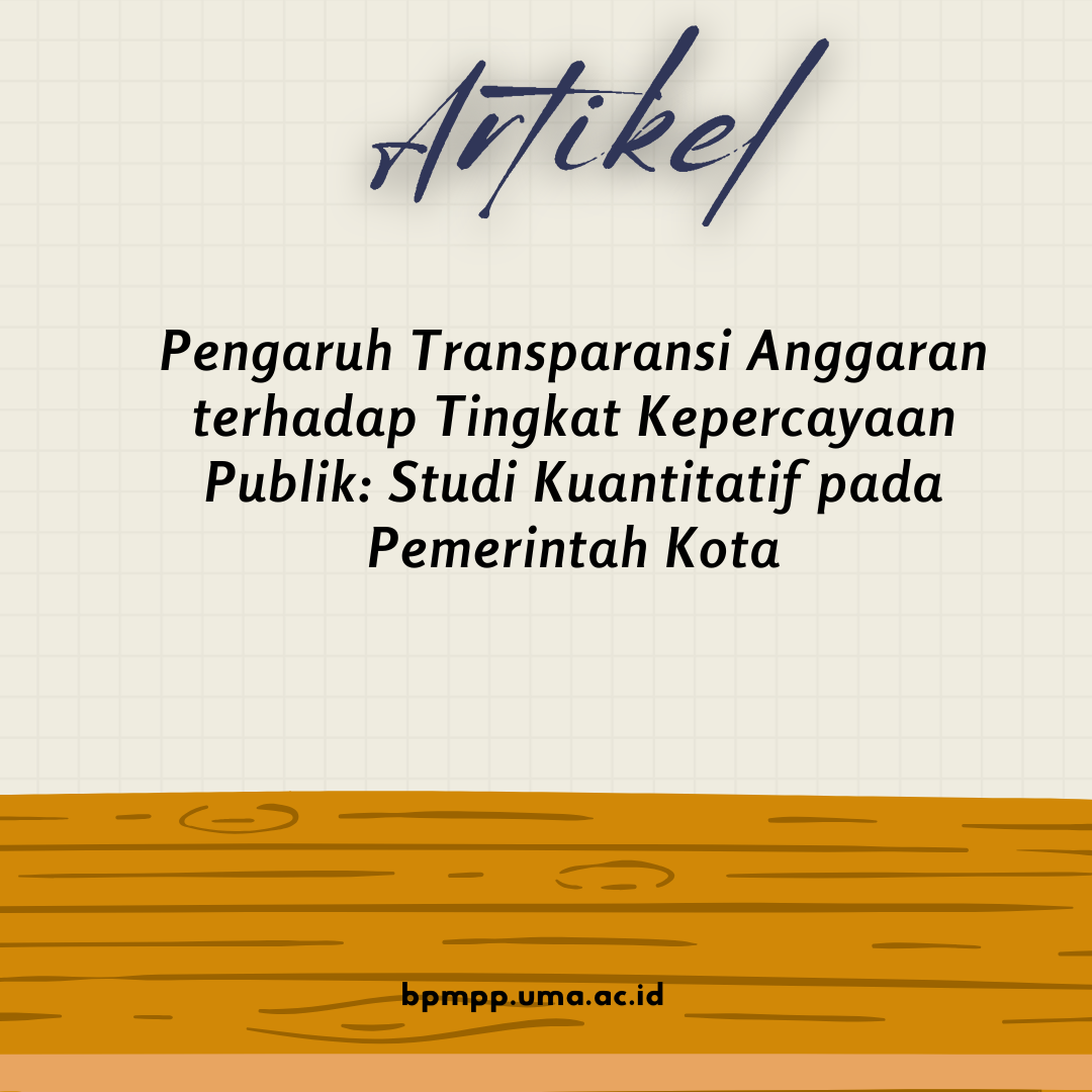 pengaruh-transparansi-anggaran-terhadap-tingkat-kepercayaan-publik-studi-kuantitatif-pada-pemerintah-kota